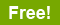 It's Free!